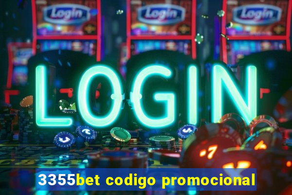 3355bet codigo promocional